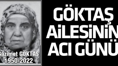 Göktaş ailesinin acı günü