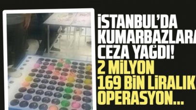 İstanbul'da kumarbazlara ceza yağdırıldı