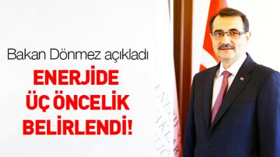 Enerjide üç öncelik belirlendi