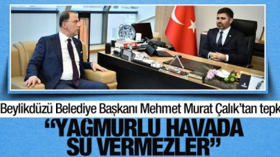 Mehmet Murat Çalık: Yağmurlu havada su vermezler