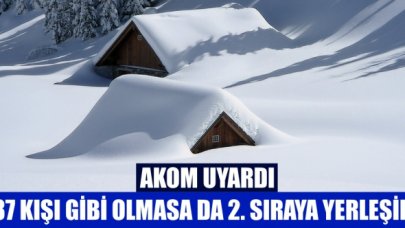 87 kışı gibi olmasa da ikinci sıraya yerleşir