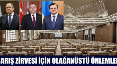 Barış zirvesi için olağanüstü önlemler