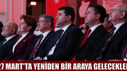 6 partinin genel başkanı 27 Mart’ta bir araya gelecek