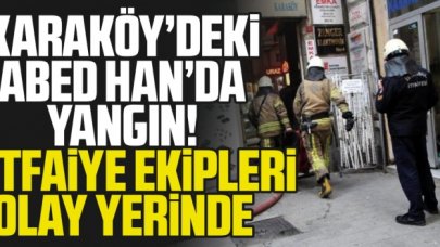 Karaköy'deki Abed Han'da yangın