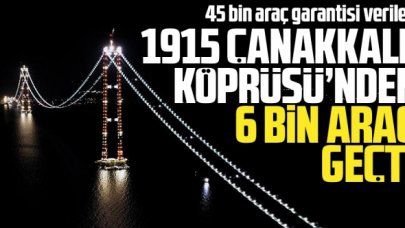1915 Çanakkale Köprüsü'nden sadece 6 bin araç geçti! Günlük maliyet 11 milyon 625 bin lira