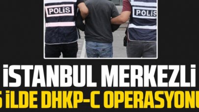 İstanbul merkezli 5 ilde DHKP/C operasyonu: 13 gözaltı