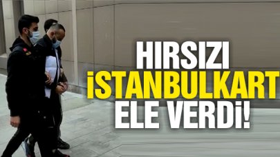 İstanbulKart sayesinde yakalandı