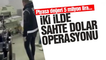 İstanbul ve Tekirdağ'da sahte dolar operasyonu