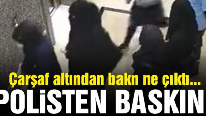 Kara çarşaflı hırsızlık çetesine baskın: 6 kişi tutuklandı