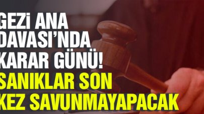Gezi Ana Davası'nda karar günü: Sanıklar son savunmalarını yapacak