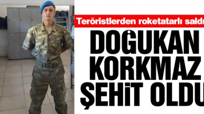 Piyade Sözleşmeli Er Doğukan Korkmaz şehit oldu