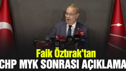 CHP MYK Toplantısı sonrası Öztrak'tan açıklama
