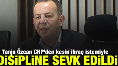 Tanju Özcan CHP'den kesin ihraç istemiyle disipline sevk edildi