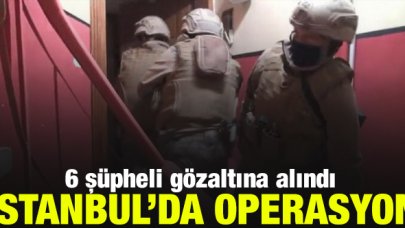 İstanbul’da DHKP/C operasyonu: 6 gözaltı