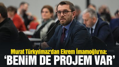 Murat Türkyılmaz'dan Ekrem İmamoğlu'na: Benim de bir projem var!