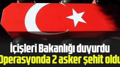 Eren Abluka-18 Operasyonu'nda 2 asker şehit oldu