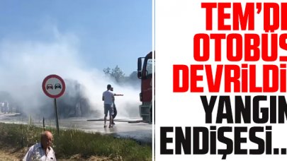 TEM Otoyolu'nda otobüs devrildi