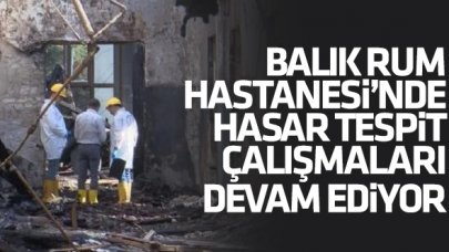 Balık Rum Hastanesi'nde hasar tespit çalışmaları devam ediyor