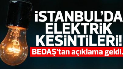 BEDAŞ 11 Ağustos Perşembe İstanbul elektrik kesintisi listesi (Elektrikler ne zaman gelecek)