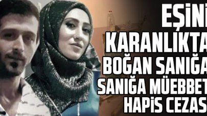 Fatih'te eşini kömürlükte boğan sanığa ağırlaştırılmış müebbet hapis