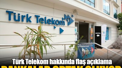 Türk Telekom için kritik açıklama: Bankalar ortak oluyor