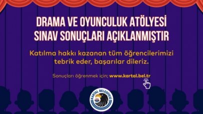 Kartal Belediye Tiyatrosu'nda eğitim alacak isimler açıklandı