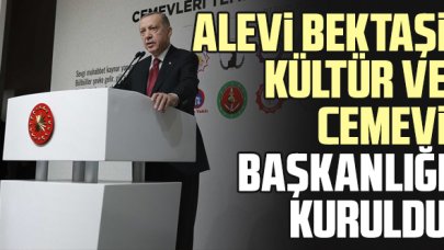 Alevi-Bektaşi Kültür ve Cemevi Başkanlığı kuruldu