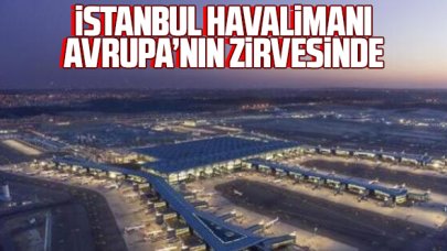 İstanbul Havalimanı uçuş trafiğinde Avrupa'nın lideri