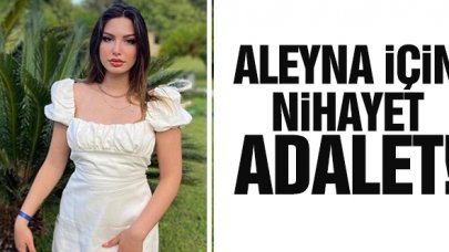 Nihayet Aleyna için adalet!