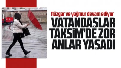 Taksim'de vatandaşlar zor anlar yaşadı