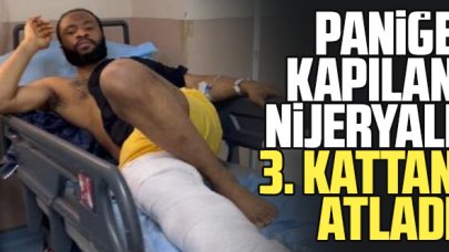 İstanbul'da deprem sırasında balkondan atlayan Nijeryalı yaralandı