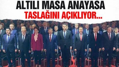 Altılı Masa anayasa taslağını açıklıyor