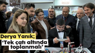 Derya Yanık: Tek çatıda toplanmalı