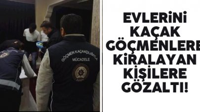 İstanbul'da evlerini kaçak göçmenlere kiralayan 11 kişi gözaltına alındı