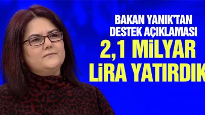 Bakan Yanık: 2,1 milyar TL yaşlı ve engelli aylığını hesaplara yatırdık