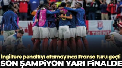 İngiltere'nin penaltı laneti devam ediyor! Fransa yarı finalde