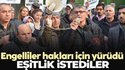 Engelliler eşitlik istedi