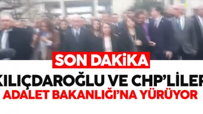 CHP Genel Başanı Kemal Kılıçdaroğlu ve partililer Adalet Bakanlığı'na yürüyor