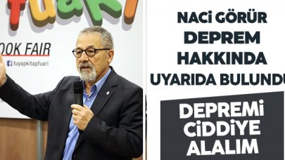 Prof. Dr. Naci Görür: Artık depremi ciddiye alalım