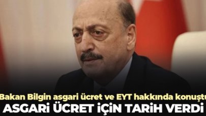 Çalışma ve Sosyal Güvenlik Bakanı Vedat Bilgin asgari ücret için tarih verdi