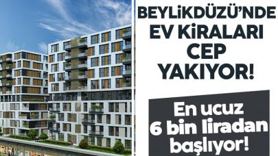 Beylikdüzü’nde en düşük kira 6 bin TL