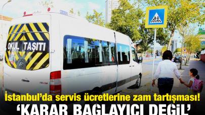 İstanbul'da servis ücretlerine zam tartışması!