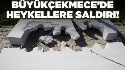 Büyükçekmece'de heykellere saldırı!
