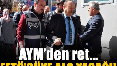 FETÖ'cüye alo yasağı