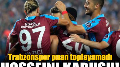 Trabzonspor Hosseinisiz puan alamıyor