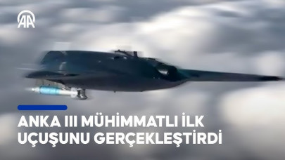 ANKA III mühimmatlı ilk uçuşunu gerçekleştirdi