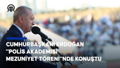 Cumhurbaşkanı Erdoğan "Polis Akademisi Mezuniyet Töreni"nde konuştu