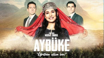Aybüke: Öğretmen Oldum Ben Filmi Finali Nasıl Bitiyor, Konusu Gerçek mi, Oyuncuları ve Nerede Çekildi?