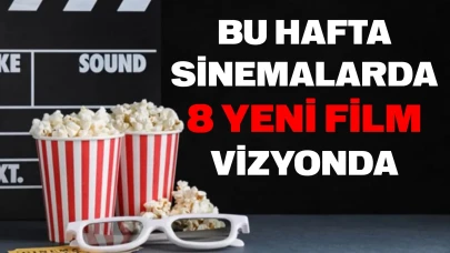 Bu hafta sinemalarda 8 yeni film: Dramdan animasyona dolu dolu bir vizyon takvimi