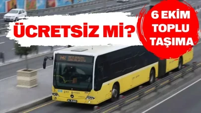 Bugün toplu taşıma bedava mı, 6 Ekim 2025 İstanbul'da toplu taşıma ücretsiz mi? Metro, otobüs, metrobüs ve Marmaray ücretli mi? İşte detaylar!